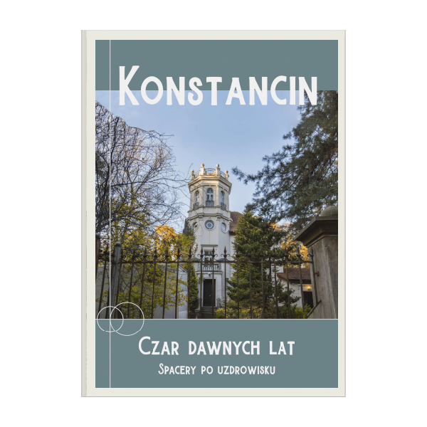 Książka Konstancin Czar dawnych lat, spacery po uzdrowisku